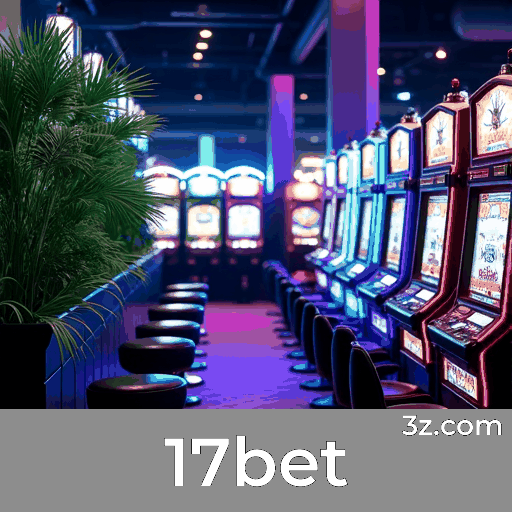 17bet: Uma Plataforma Vibrante de Comunidade e Interação