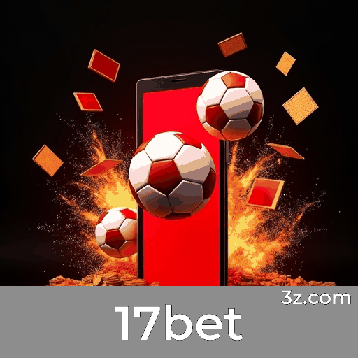 17bet: Apostas na Palma da Sua Mão com Nosso App
